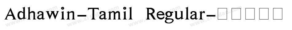 Adhawin-Tamil Regular字体转换